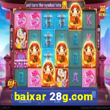 baixar 28g.com